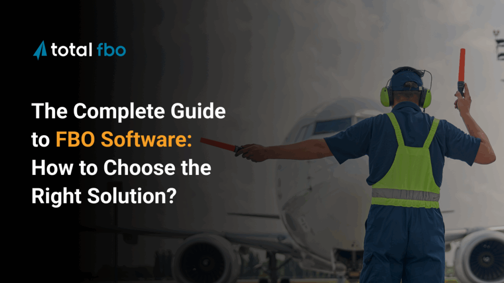 The Complete Guide to FBO Software